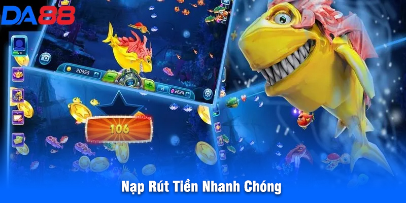 Nạp Rút Tiền Nhanh Chóng