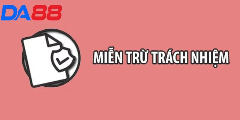 Miễn Trừ Trách Nhiệm Trong Trường Hợp Hệ Thống Lỗi